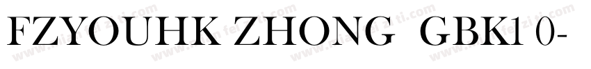 FZYOUHK_ZHONG  GBK1 0字体转换